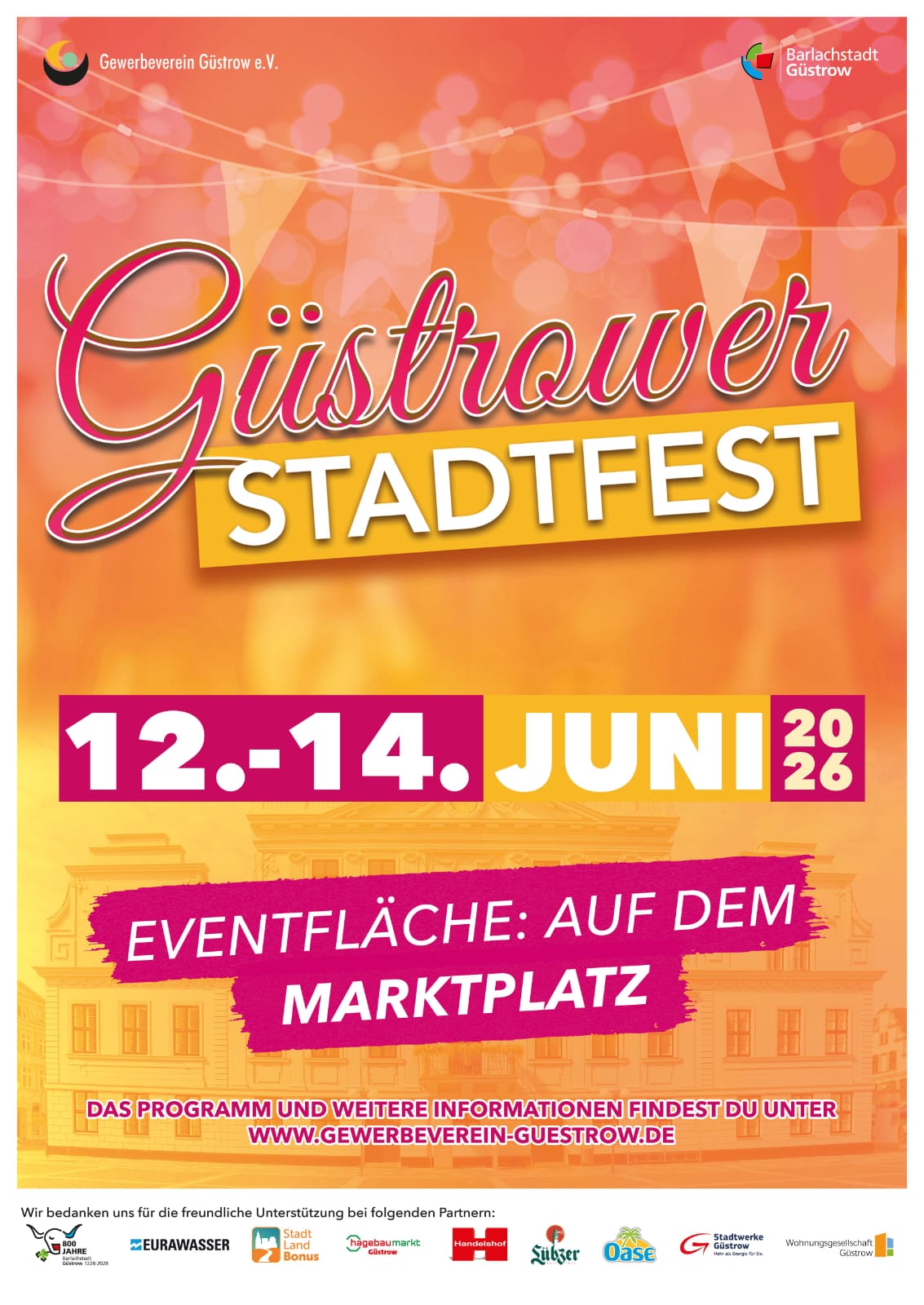 Herzlich willkommen zum Güstrower Stadtfest 2026 12. Juni 2026 – 14. Juni 2026 ! Seid mit uns dabei !